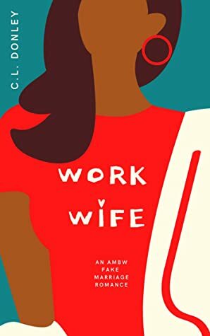 Work Wife by C.L. Donley