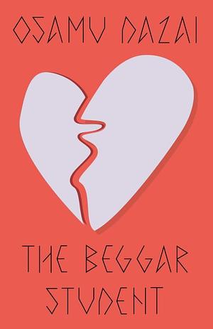 The Beggar Student by Osamu Dazai