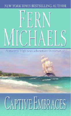 Captive Embraces by Fern Michaels