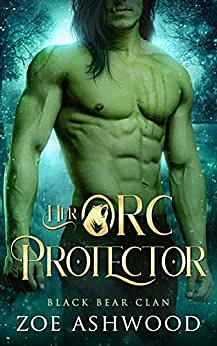 Her Orc Protector by Zoe Ashwood