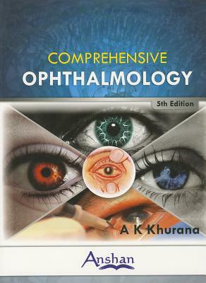 Comprehensive Ophthalmology by A. K. Khurana