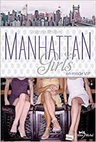 Manhanttan Girls : En mode VIP by Joanna Philbin