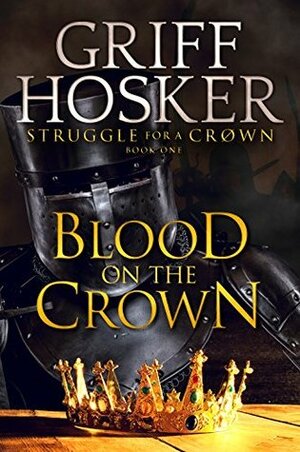 Blood on the Crown by Griff Hosker