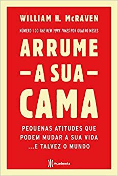 Arrume Sua Cama by William H. McRaven