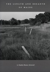 The Length and Breadth of Maine by Stanley Bearce Attwood, Edward D. Ives, Nancy Battick