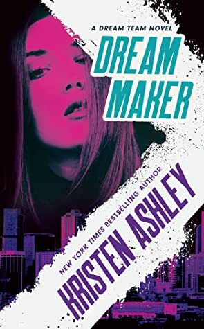 Dream Maker by Kristen Ashley