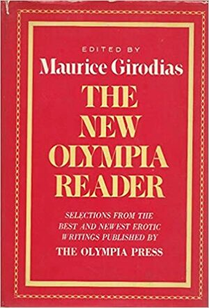 The New Olympia Reader: Selections from the Traveller's Companion Series by Maurice Girodias