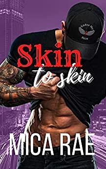 Skin to Skin by Mica Rae