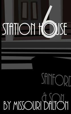 Station House Six: A Night Wars Story by Missouri Dalton