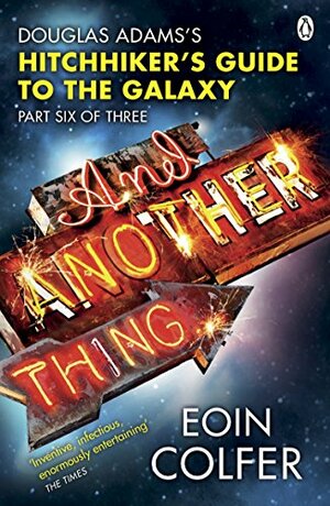 And Another Thing... by Eoin Colfer