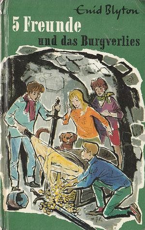 Fünf Freunde und das Burgverlies by Enid Blyton