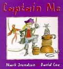 Captain Me! by David Cox, Mark Svendsen