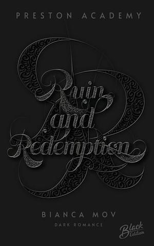 Ruin and Redemption by Bianca Mov