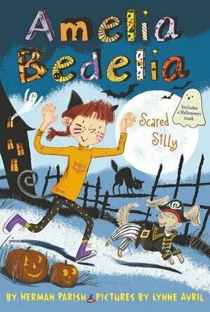 Amelia Bedelia Scared Silly by Herman Parish