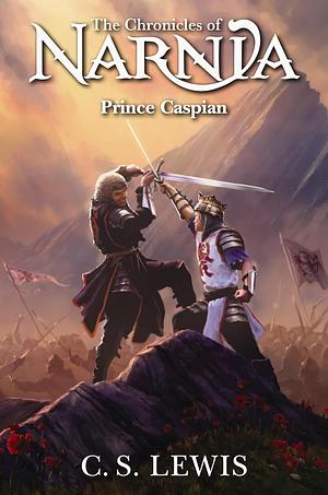 Prince Caspian: The Return to Narnia by C.S. Lewis