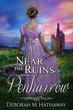 Near the Ruins of Penharrow by Deborah M. Hathaway