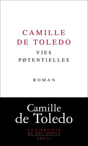 Vies potentielles by Camille de Toledo