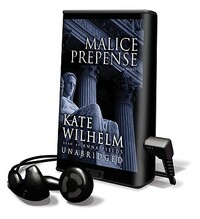 Malice Prepense by Kate Wilhelm