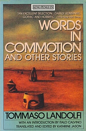 Words in Commotion and Other Stories by Kathrine Jason, Tommaso Landolfi, Italo Calvino