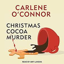 Christmas Cocoa Murder by Carlene O'Connor