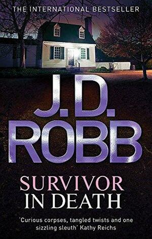 Survivor in Death by Nora Roberts, J.D. Robb