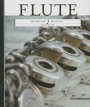 Flute by Kate Riggs