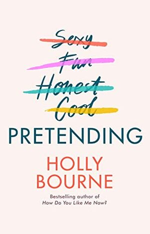 Pretending by Holly Bourne