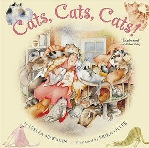 Cats, Cats, Cats! by Lesléa Newman, Erika Oller
