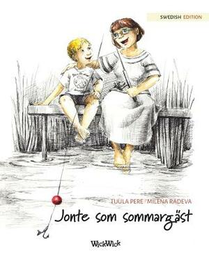 Jonte som sommargäst: Swedish Edition of The Best Summer Guest by Tuula Pere