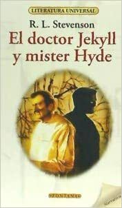 El doctor Jekyll y mister Hyde by Robert Louis Stevenson