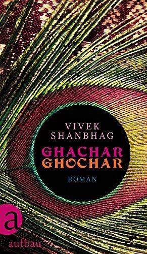 Ghachar Ghochar: Roman by Daniel Schreiber, Vivek Shanbhag