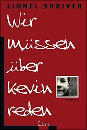 Wir müssen über Kevin reden by Lionel Shriver