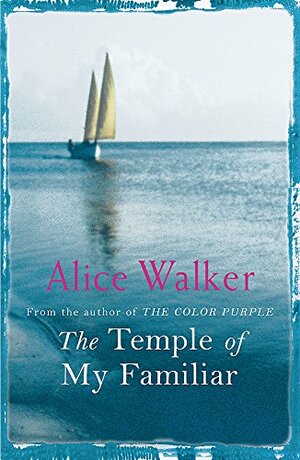 The Temple of My Familiar by Alice Walker