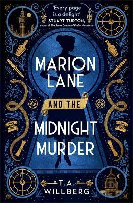 Marion Lane and the Midnight Murder: A Novel by T.A. Willberg