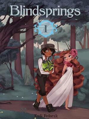 Blindsprings Book 1 by Kadi Fedoruk