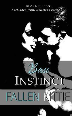 Base Instinct by Fallen Kittie