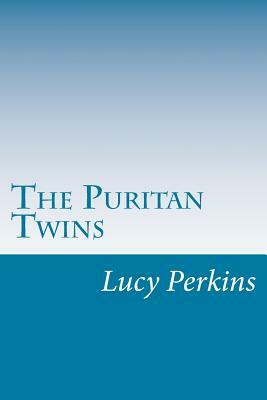 The Puritan Twins by Lucy Fitch Perkins