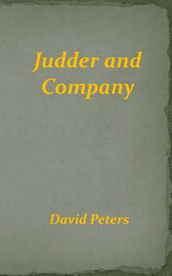 Judder and Company by David Peters