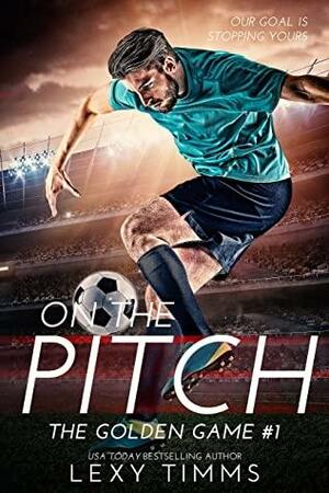 On The Pitch by Lexy Timms