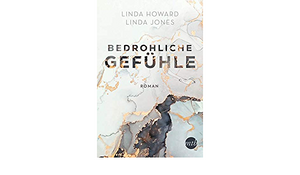 Bedrohliche Gefühle by Linda Jones, Linda Howard