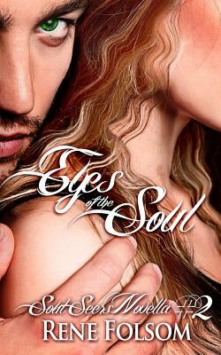 Eyes of the Soul (Soul Seers #2) by Rene Folsom
