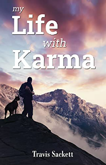 My Life with Karma by Travis Sackett