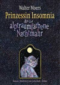 Prinzessin Insomnia & der alptraumfarbene Nachtmahr by Walter Moers