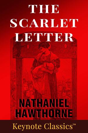 The Scarlet Letter by Nathaniel Hawthorne