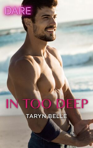 In Too Deep by Taryn Belle