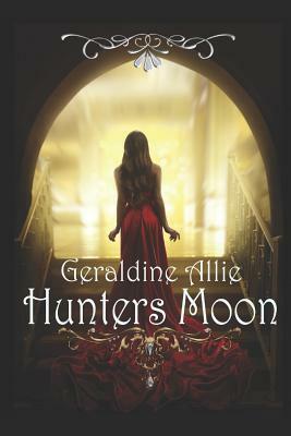 Hunters Moon: The Fae Medallion by Geraldine Allie