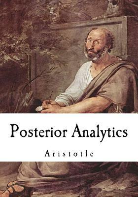 Posterior Analytics: Aristotle by Aristotle