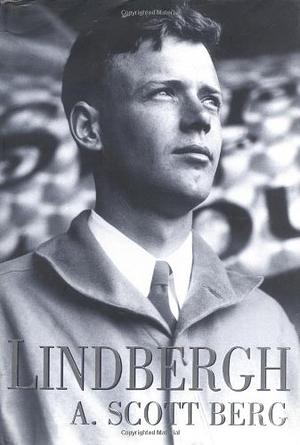 Lindbergh by A. Scott Berg