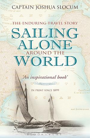 Sailing Alone Around the World by Joshua Slocum