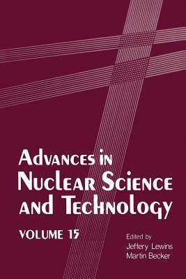 Advances in Nuclear Science and Technology by Martin Becker, Jeffery Lewins